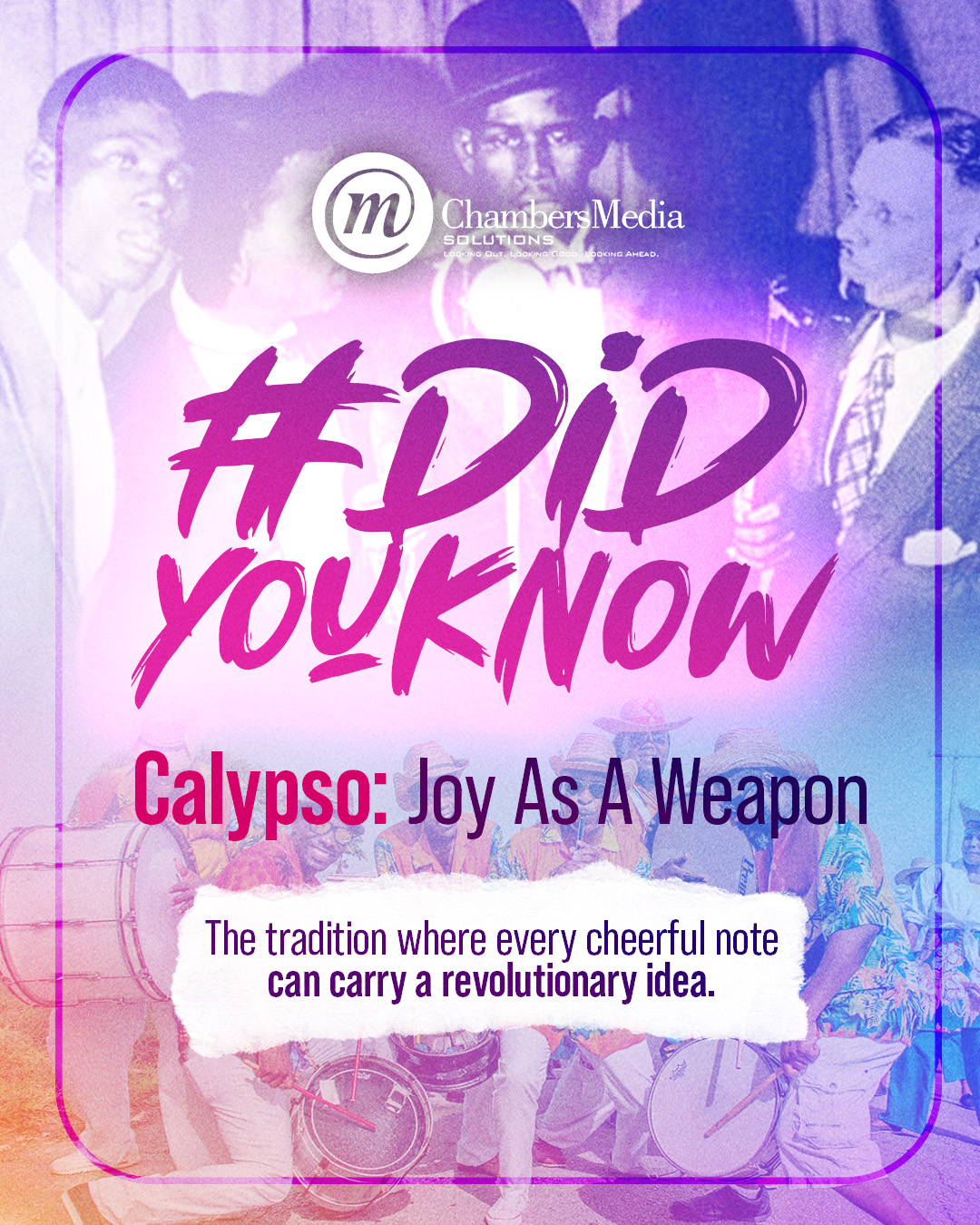 DYK CMS Calypso 1 #DidYouKnow Calypso: Joy As A Weapon The tradition where every cheerful note can carry a revolutionary idea.