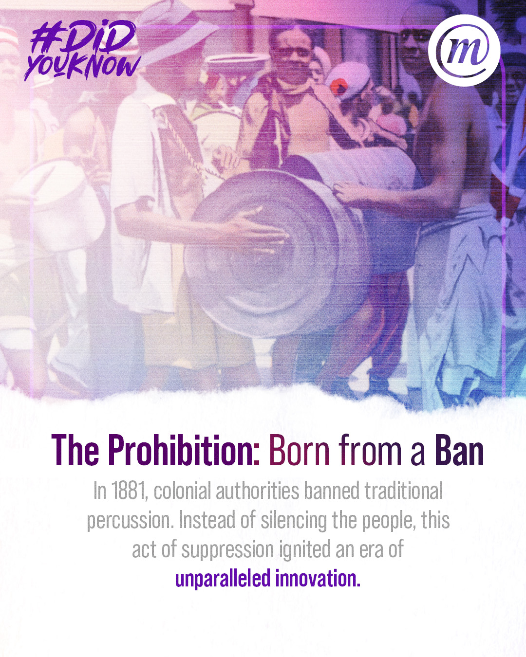 DYK CMS steelpan 2 #DidYouKnow The Prohibition: Born from a Ban In 1881, colonial authorities banned traditional percussion. Instead of silencing the people, this act of suppression ignited an era of unparalleled innovation.