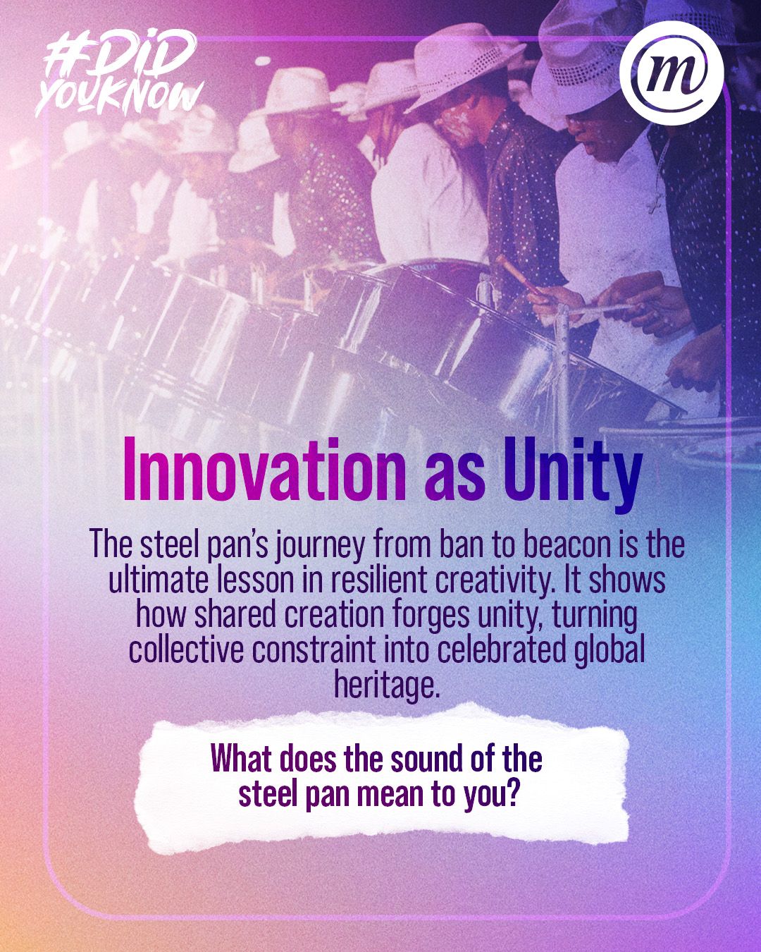 WhatsApp Image 2026-02-02 at 10.12.23 #DidYouKnow Innovation as Unity The steel pan's journey from ban to beacon is the ultimate lesson in resilient creativity. It shows how shared craetion forges unity, turning collective constraint into celebrated global heritage. What does the sound of the steel pan mean to you?