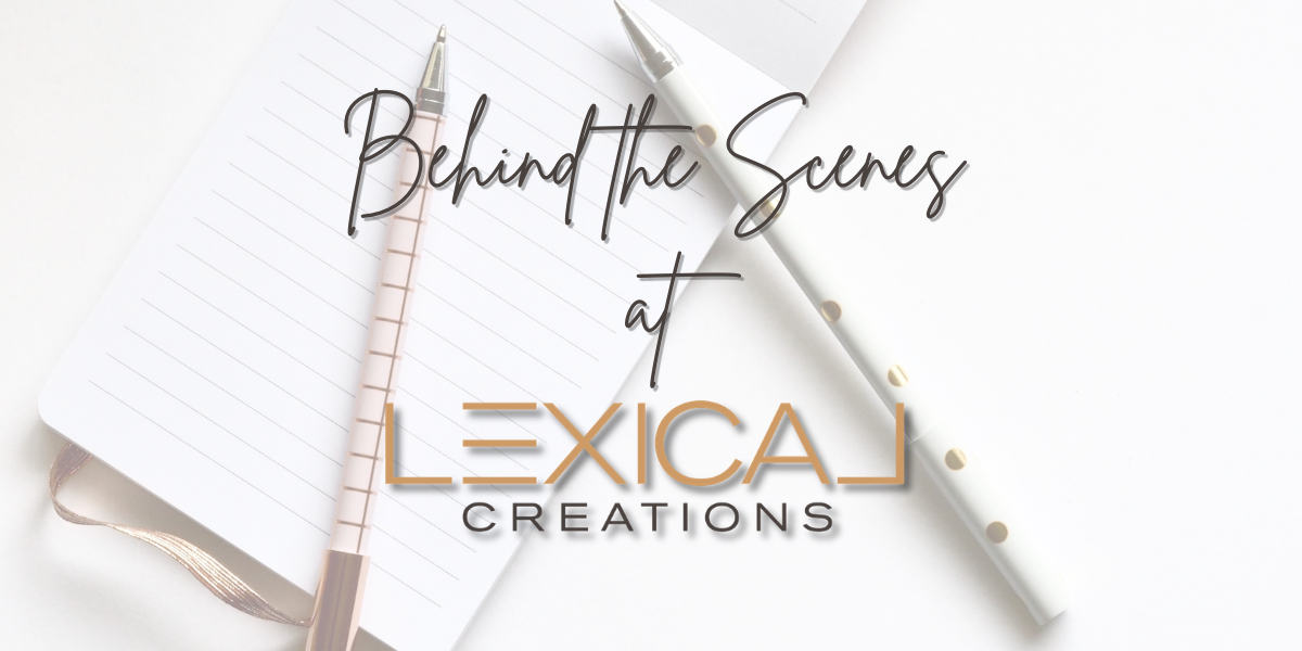 Behind the Scenes at Lexical Creations